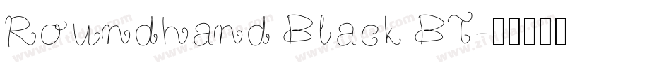 Roundhand Black BT字体转换